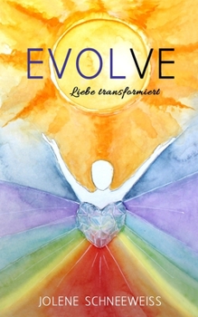 Paperback Evolve: Liebe transformiert [German] Book