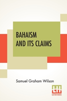 Bahaism and Its Claims