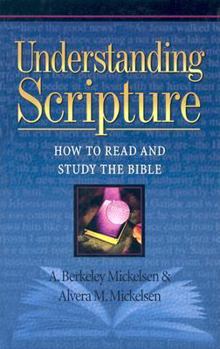 Hardcover Understanding Scripture: How to Read and Study the Bible Book