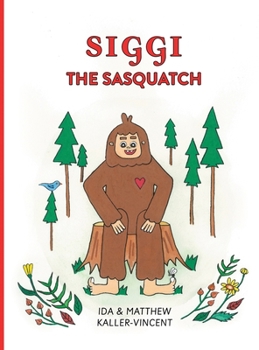 Hardcover Siggi the Sasquatch Book