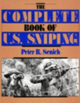 Hardcover Complete Book of U.S. Sniping Book