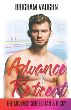 Advance & Retreat - Book #4 of the Midwest Series