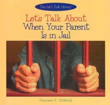 Hardcover Let's Talk about When a Parent is in Jail Book