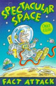 Paperback Spectacular Space (Fact Attack) Book