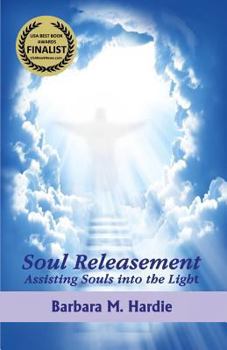 Paperback Soul Releasement: : Assisting Souls into the Light Book