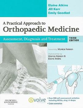 Paperback A Practical Approach to Orthopaedic Medicine: Assessment, Diagnosis, Treatment Book