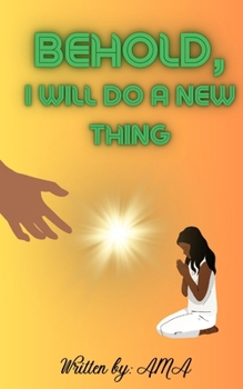 Paperback Behold, I will do a New Thing! Book