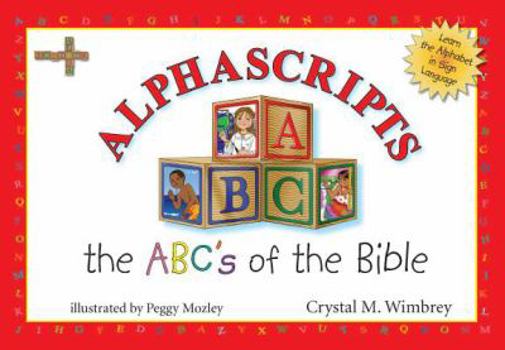 Hardcover Alphascripts: The ABCs of the Bible Book