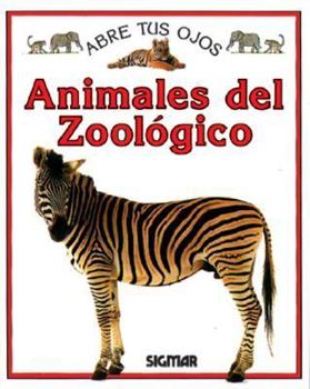 Paperback ANIMALES DEL ZOOLOGICO (Abre tus ojos) (Spanish Edition) [Spanish] Book