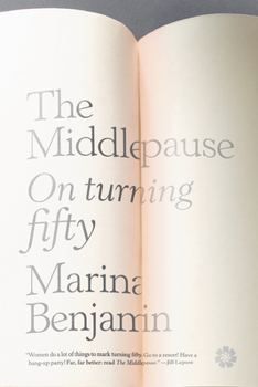 Paperback The Middlepause: On Life After Youth Book