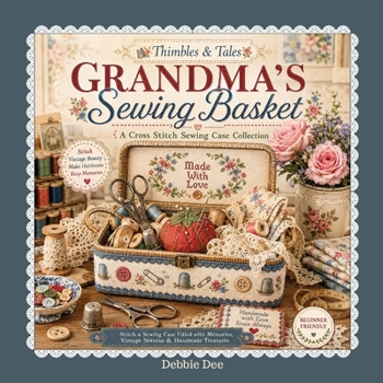 Thimbles & Tales Grandma's Sewing Basket