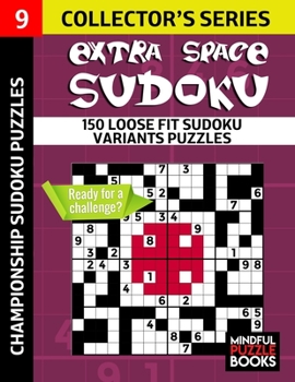 Paperback Extra Space Sudoku: 150 Loose Fit Sudoku Variants Puzzles Book