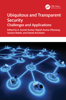 Hardcover Ubiquitous and Transparent Security: Challenges and Applications Book