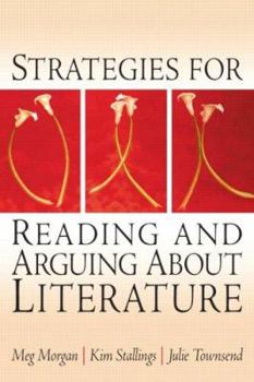 Paperback Strategies for Reading and Arguing about Literature Book