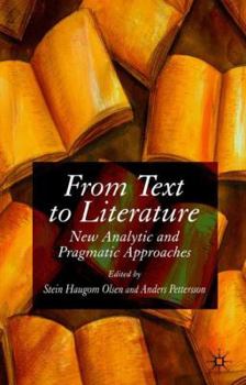 Hardcover From Text to Literature: New Analytic and Pragmatic Approaches Book