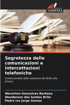 Segretezza delle comunicazioni e intercettazioni telefoniche (Italian Edition)