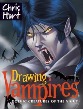 Paperback Drawing Vampires: Gothic Creatures of the Night Book