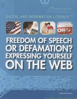 Paperback Freedom of Speech or Defamation? Expressing Yourself on the Web Book