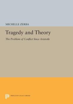 Paperback Tragedy and Theory: The Problem of Conflict Since Aristotle Book