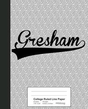 Paperback College Ruled Line Paper: GRESHAM Notebook Book