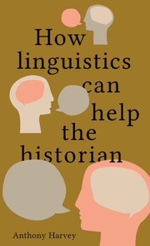 Paperback How Linguistics Can Help the Historian Book