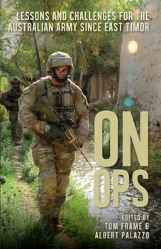 Paperback On Ops: Lessons and Challenges for the Australian Army since East Timor Book