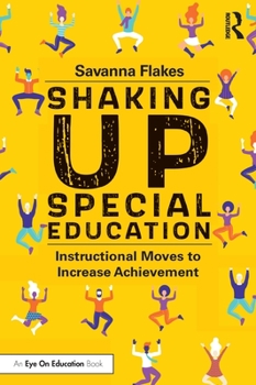 Paperback Shaking Up Special Education: Instructional Moves to Increase Achievement Book
