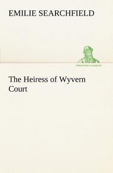 The Heiress of Wyvern Court