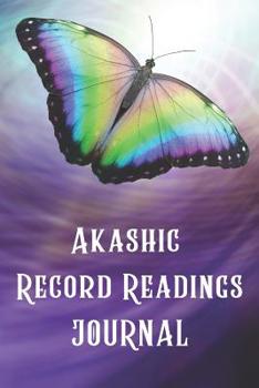 Paperback Akashic Record Readings Journal: Record and Interpret Akashic Readings in 6"x9" Notebook Book