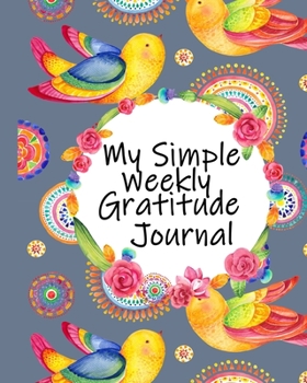 Paperback My Simple Weekly Gratitude Journal: Dark Book