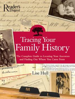 Hardcover Tracing Your Family History: The Complete Guide to Locating Your Ancestors and Finding Out Where You Came from Book