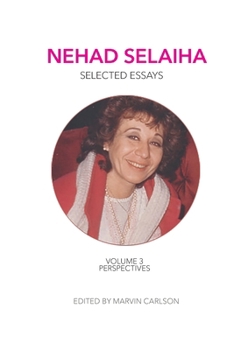 Paperback Nehad Selaiha, vol 3: Selected Essays: Perspectives Book
