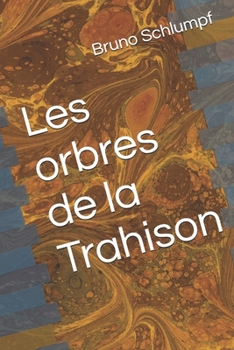 Paperback Les orbres de la Trahison [French] Book