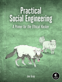 Paperback Practical Social Engineering: A Primer for the Ethical Hacker Book
