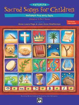 Favorite Sacred Songs for Children: Holidays & Holy Days