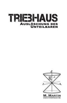 Paperback TRIEBHAUS - Auslöschung des Unteilbaren [German] Book