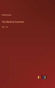Hardcover The Medical Examiner: Vol. 14 Book
