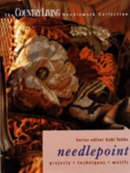 Hardcover 'NEEDLEPOINT: PROJECTS, TECHNIQUES, MOTIFS (''COUNTRY LIVING'' NEEDLEWORK COLLECTION)' Book
