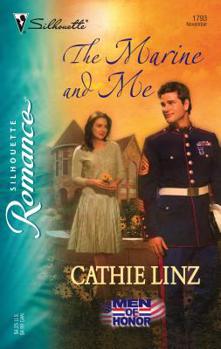 The Marine And Me (Silhouette Romance) - Book #7 of the Marines, Men of Honor