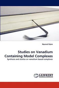 Paperback Studies on Vanadium Containing Model Complexes Book