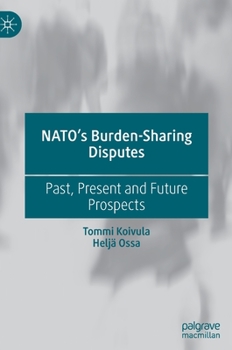 Hardcover Nato's Burden-Sharing Disputes: Past, Present and Future Prospects Book