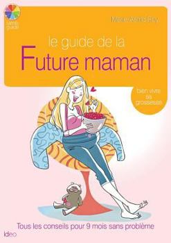 Paperback Le Guide de la Future Maman (City Ideo) (French Edition) [French] Book