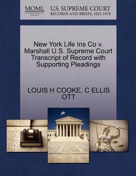 Paperback New York Life Ins Co V. Marshall U.S. Supreme Court Transcript of Record with Supporting Pleadings Book