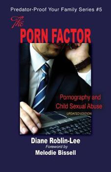 Paperback The Porn Factor: Pornography and Child Sexual Abuse Book