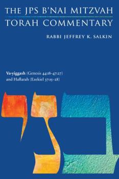 Paperback Va-Yiggash (Genesis 44:18-47:27) and Haftarah (Ezekiel 37:15-28): The JPS B'Nai Mitzvah Torah Commentary Book