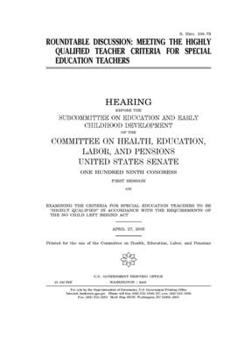 ROUNDTABLE DISCUSSION: MEETING THE HIGHLY QUALIFIED TEACHER CRITERIA FOR SPECIAL EDUCATION TEACHERS