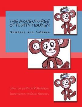 Paperback The Adventures Of Fluffy Monkey: Numbers and Colours Book