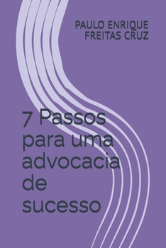 Paperback 7 Passos para uma advocacia de sucesso [Portuguese] Book