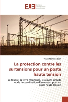 Paperback La protection contre les surtensions pour un poste haute tension [French] Book