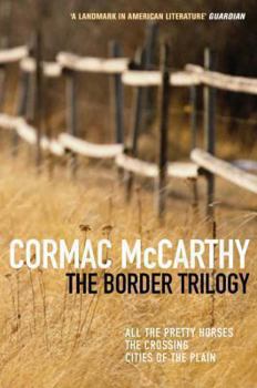 Paperback The Border Trilogy. Cormac McCarthy Book